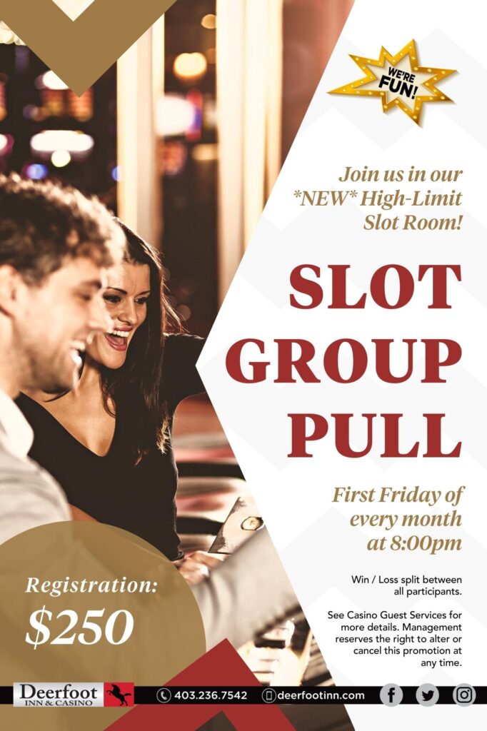 Deerfoot Inn & Casino Slot Group Pull First Friday of Every Month