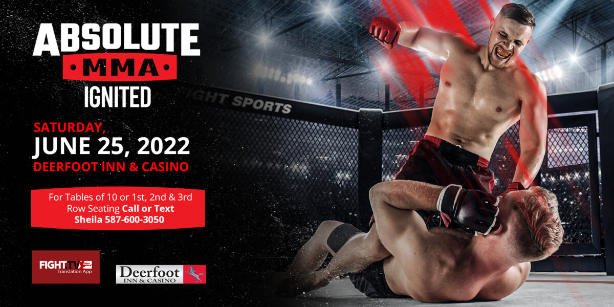 Deerfoot Inn & Casino Presents MMA - Absolute on June 25, 2022